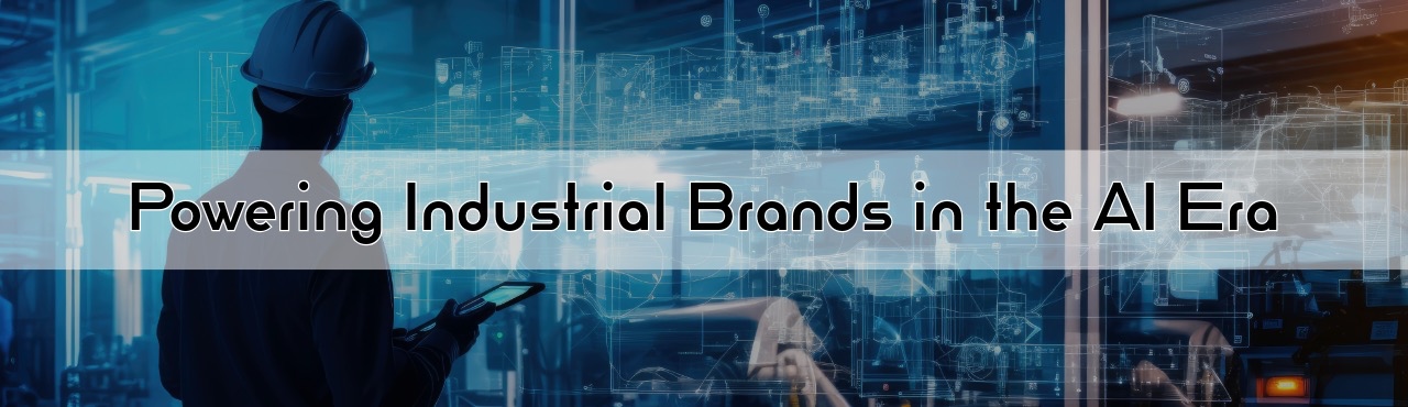 Industrial Marketing for a Searchless World