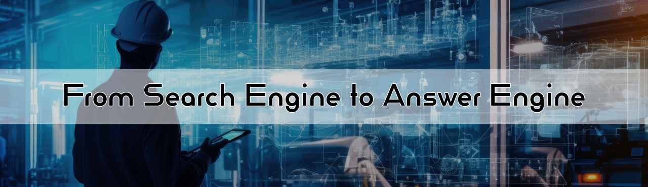 From Search Engine to Answer Engine